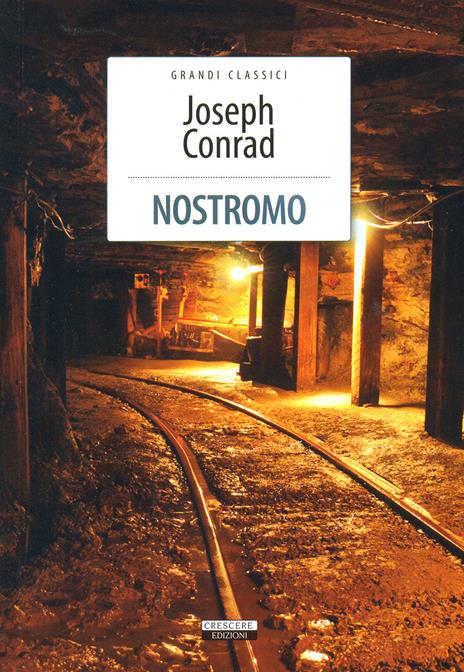 Nostromo. Ediz. integrale - Joseph Conrad - copertina