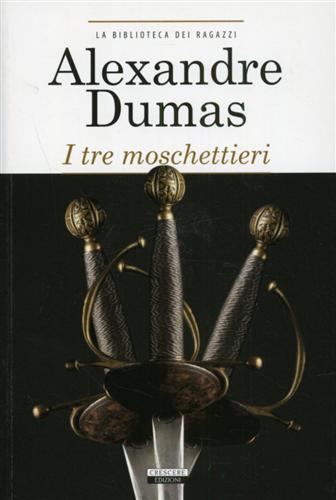 I tre moschettieri. Ediz. integrale - Alexandre Dumas - copertina