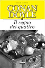 Il segno dei quattro. Ediz. integrale