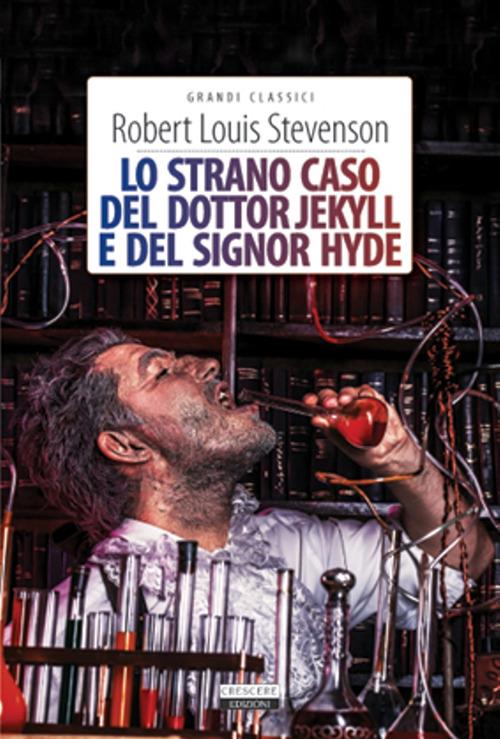 Lo strano caso del dottor Jekyll e del signor Hyde. Ediz. integrale. Con Segnalibro - Robert Louis Stevenson - copertina