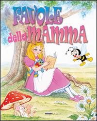 Favole della mamma. Ediz. illustrata - copertina