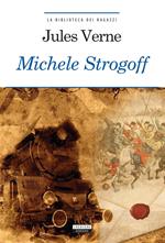 Michele Strogoff. Ediz. integrale. Con Segnalibro