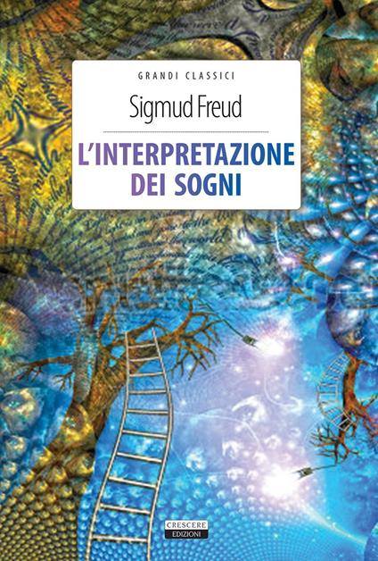 L'interpretazione dei sogni. Ediz. integrale. Con Segnalibro - Sigmund Freud - copertina