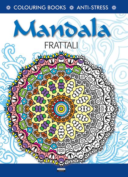 Mandala l'energia dei frattali. Antistress - copertina
