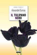 Il tulipano nero. Ediz. integrale. Con Segnalibro