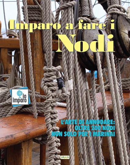 Imparo a fare i nodi. Ediz. illustrata - copertina