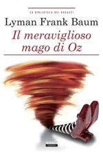 Il mago di Oz. Ediz. integrale