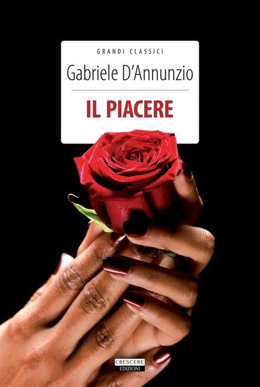 Il piacere. Ediz. integrale - Gabriele D'Annunzio - ebook
