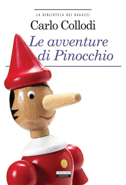 Le avventure di Pinocchio. Ediz. integrale - Carlo Collodi - ebook