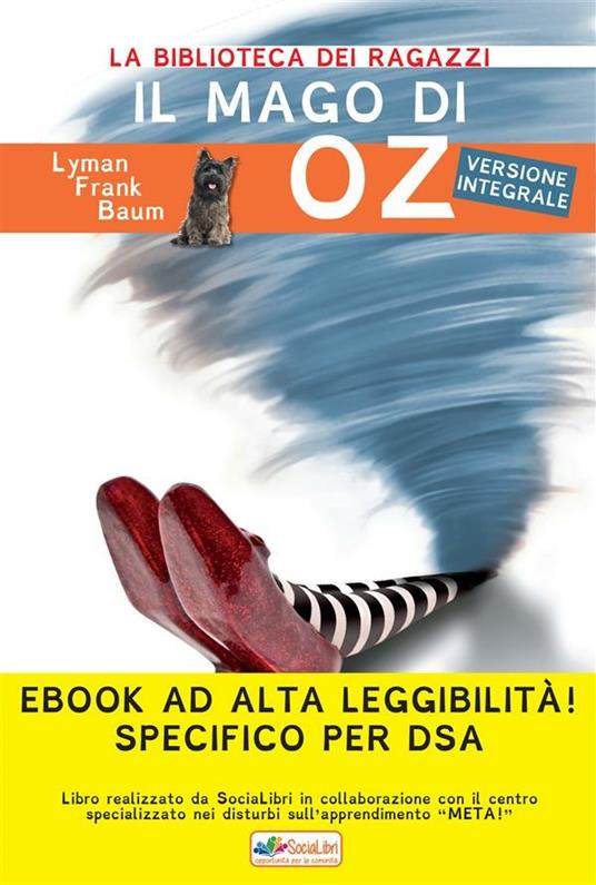 Il mago di Oz. Ediz. ad alta leggibilità. Specifico per DSA - L. Frank Baum - ebook