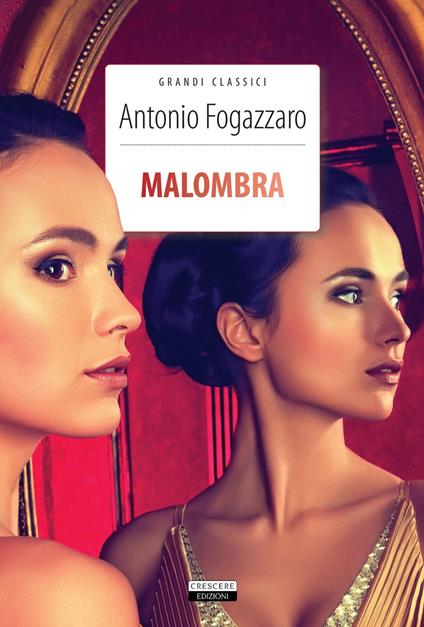 Malombra. Ediz. integrale. Con Segnalibro - Antonio Fogazzaro - copertina