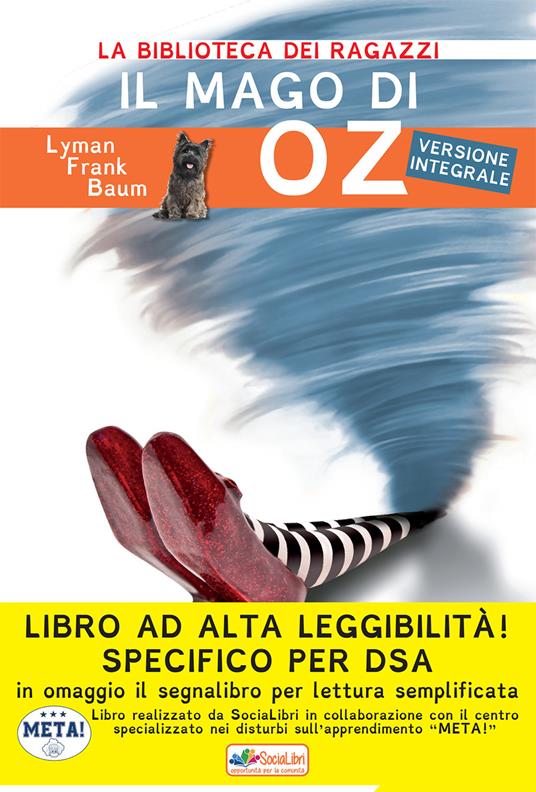 Il mago di Oz. Ediz. ad alta leggibilità. Specifico per DSA - L. Frank Baum - copertina