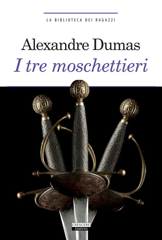 I tre moschettieri. Ediz. integrale. Con Segnalibro - Alexandre Dumas - copertina