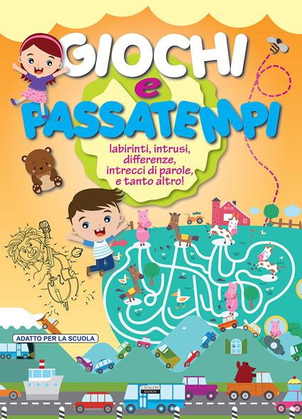 Giochi e passatempi. Labirinti, intrusi, differenze, intrecci di parole e tanto altro! Arancione - copertina