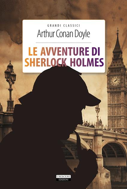 Le avventure di Sherlock Holmes. Ediz. integrale. Con Segnalibro - Arthur Conan Doyle - copertina