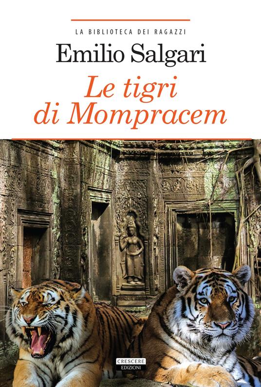 Le tigri di Mompracem. Ediz. integrale. Con Segnalibro - Emilio Salgari - copertina