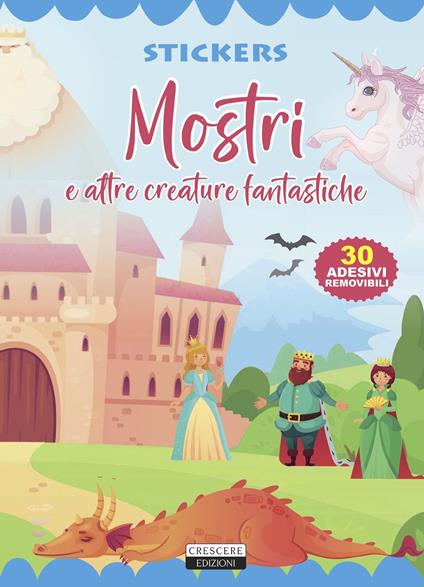 Mostri e altre creature fantastiche. Con 30 adesivi removibili. Ediz. illustrata - copertina
