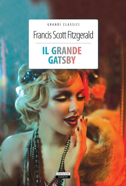Il grande Gatsby. Ediz. integrale. Con Segnalibro - Francis Scott Fitzgerald - copertina