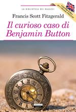 Il curioso caso di Benjamin Button-The curious case of Benjamin Button. Ediz. bilingue. Con Segnalibro