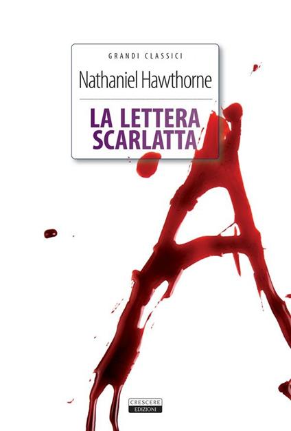 La lettera scarlatta. Ediz. integrale - Nathaniel Hawthorne - ebook