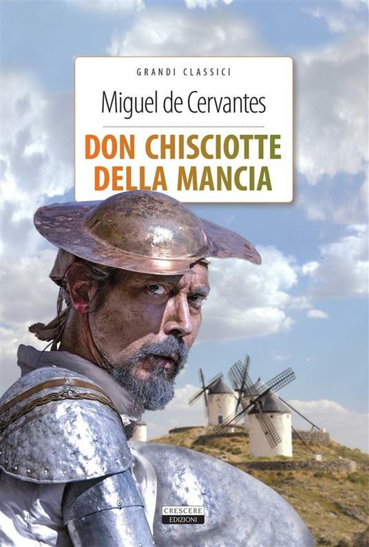 Don Chisciotte della Mancia - Miguel de Cervantes,Annarita Celentano - ebook