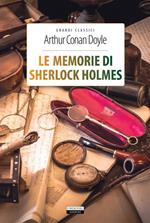 Le memorie di Sherlock Holmes. Ediz. integrale