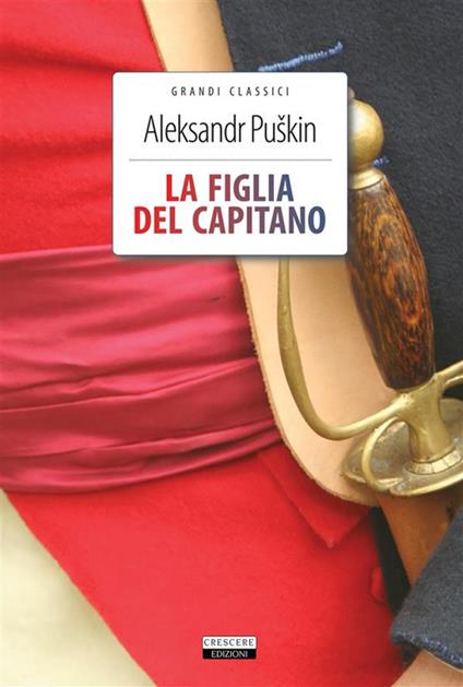 La figlia del capitano. Ediz. integrale - Aleksandr Sergeevic Puskin - ebook