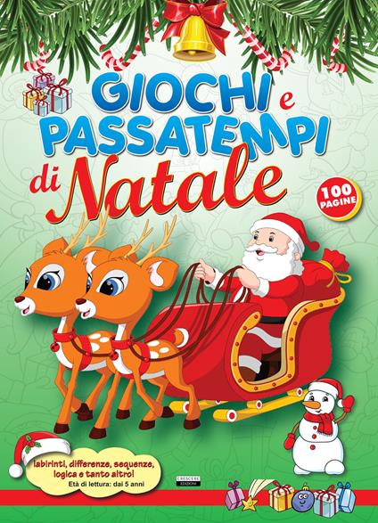 Giochi e passatempi di Natale. Labirinti, differenze, sequenze, logica e tanto altro! - copertina