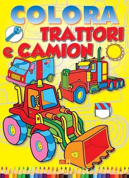 Colora trattori e camion. Ediz. illustrata - copertina