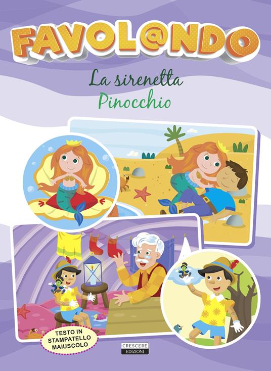 Favol@ndo. La Sirenetta-Pinocchio. Ediz. in stampatello maiuscolo - copertina
