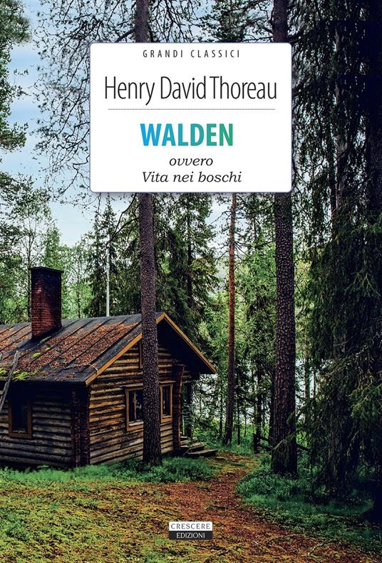 Walden ovvero Vita nei boschi. Ediz. integrale. Con Segnalibro - Henry David Thoreau - copertina