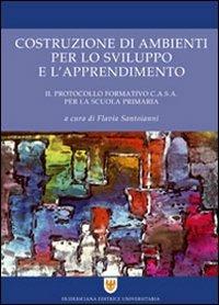 Costruzione di ambienti per lo sviluppo e l'apprendimento. Il protocollo formativo C.A.S.A. per la scuola primaria - copertina