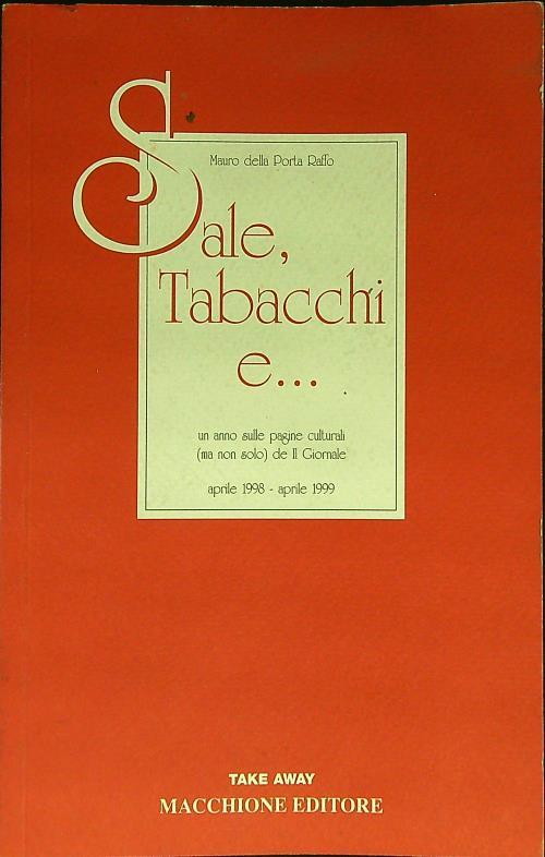 Sale, tabacchi e... Un anno sulle pagine culturali (ma non solo) de Il Giornale