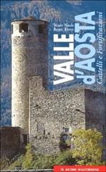 Valle d'Aosta. Castelli e fortificazioni