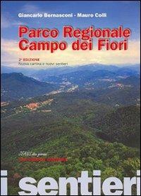 I sentieri. Parco regionale Campo dei fiori - Giancarlo Bernasconi,Mauro Colli - copertina