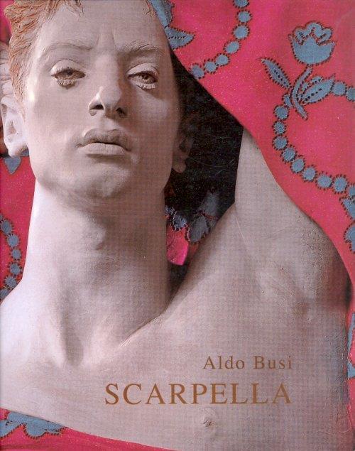 Scarpella. Catalogo della mostra - copertina