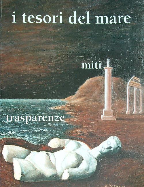 I tesori del mare. Miti. Trasparenze