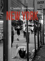 Claudio Barontini. New York. Ediz. illustrata