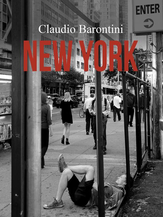 Claudio Barontini. New York. Ediz. illustrata - Claudio Barontini - copertina