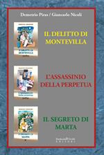 Seconda trilogia. Il delitto di Montevilla-L'assassinio della perpetua-Il segreto di Marta. Nuova ediz.