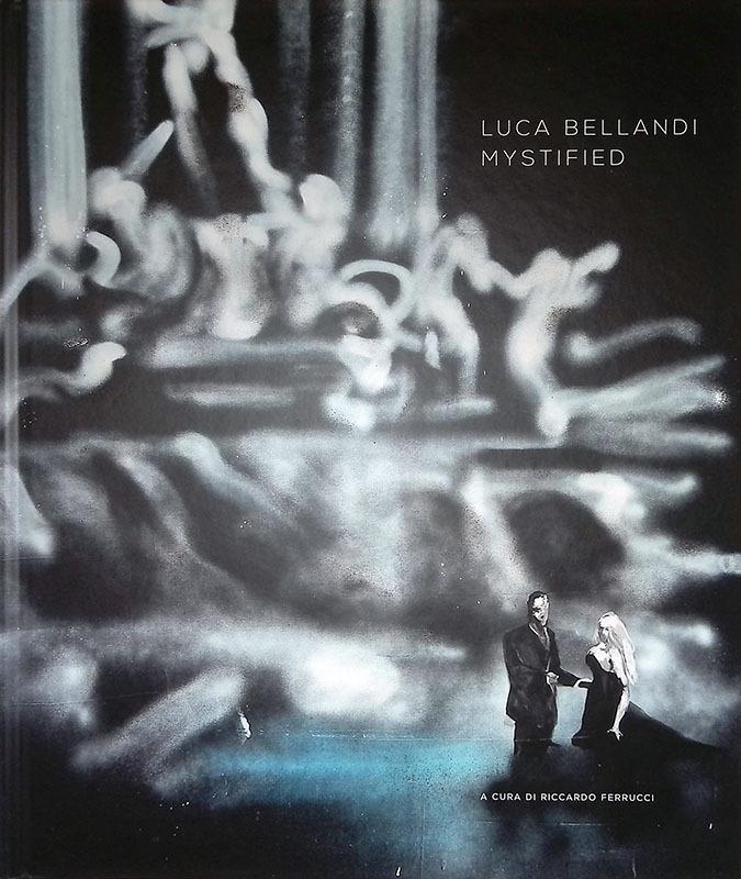 Luca Bellandi. Mystified. Ediz. italiana e inglese