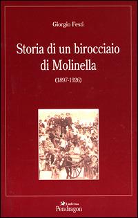 Storia di un birocciaio di Molinella (1897-1926) - Giorgio Festi - copertina