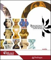 Bologna. Una Provincia cento musei - copertina