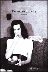Un amore difficile - Donatella Gorini - copertina