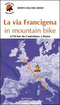 La via Francigena in mountain bike - copertina