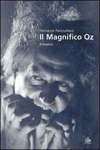 Il magnifico Oz - Ferruccio Fanciullacci - copertina