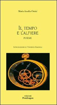 Il tempo e l'alfiere - Maria Amalia Orsini - copertina