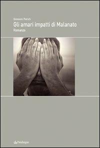 Gli amari impatti di Malanato - Giovanni Perich - copertina
