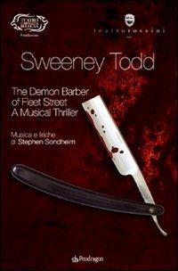 Sondheim. Sweeney Todd. The demon barber of fleet street. A musical thriller - copertina