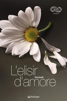 Libro Donizetti. L'elisir d'amore 